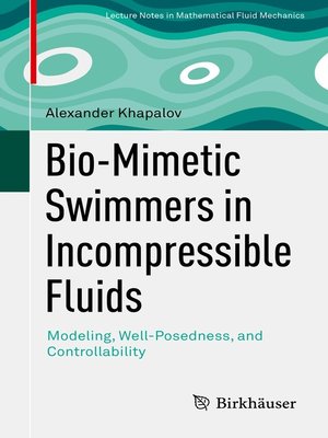 cover image of Bio-Mimetic Swimmers in Incompressible Fluids